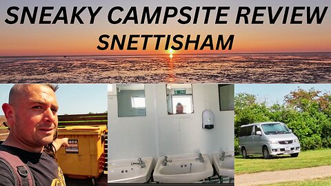 CAMPSITE REVIEW IN SNETTISHAM,NORFOLK