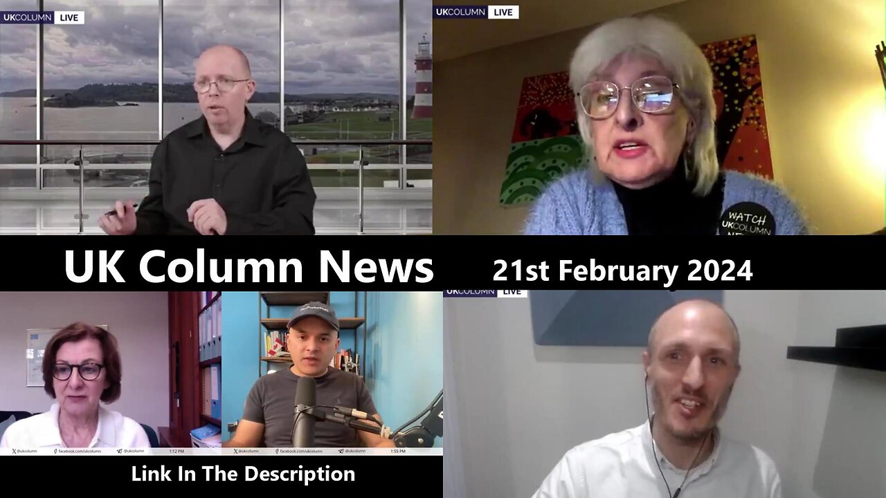 UK COLUMN NEWS - 23RD FEBRUARY 2024