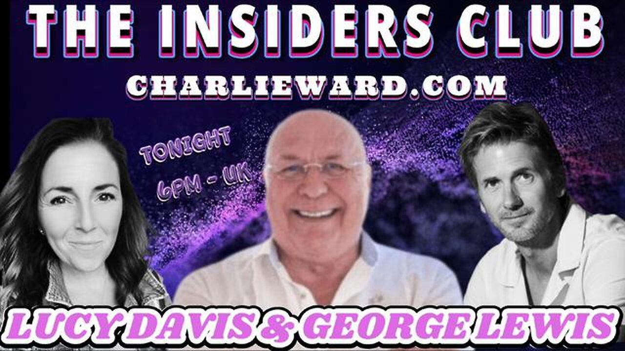 JOIN LUCY DAVIS & GEORGE LEWIS ON THE INSIDERS CLUB WITH CHARLIE TONIGHT 6PM UK