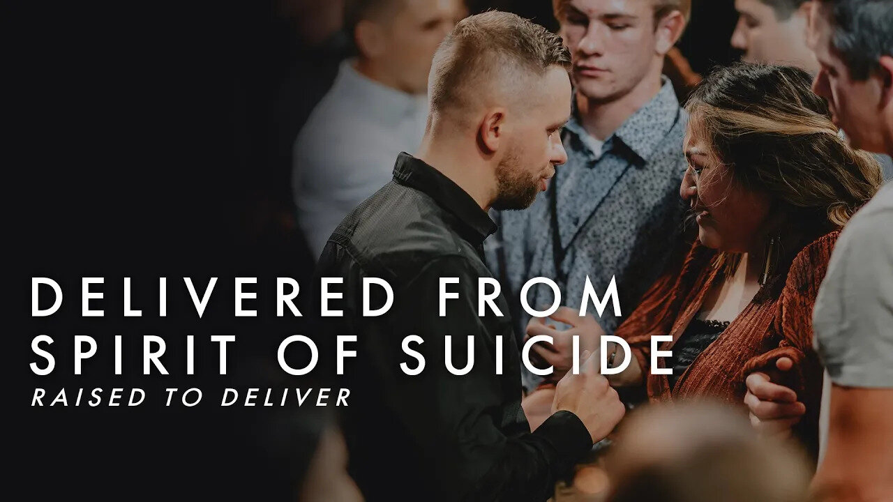 Delivered from Spirit of Suicide | Raised to Deliver