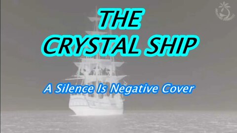 The Crystal Ship A Doors Cover by Silence Is Negative