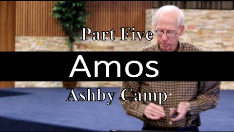 Amos part 5