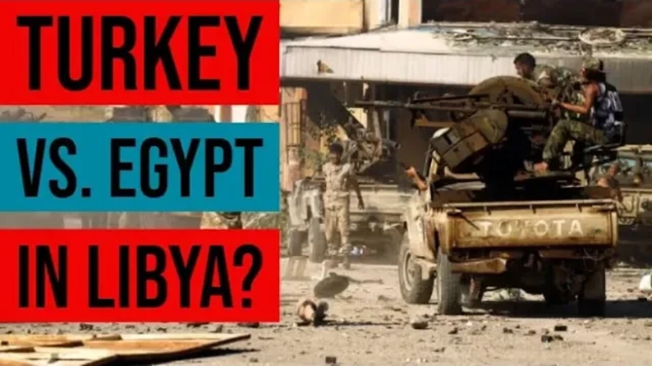 Turkey and Egypt to Face off in Libya?