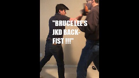 BRUCE LEE'S JKD BACKFIST BY JKD SIFU MIKE GOLDBERG'S SON CONNER
