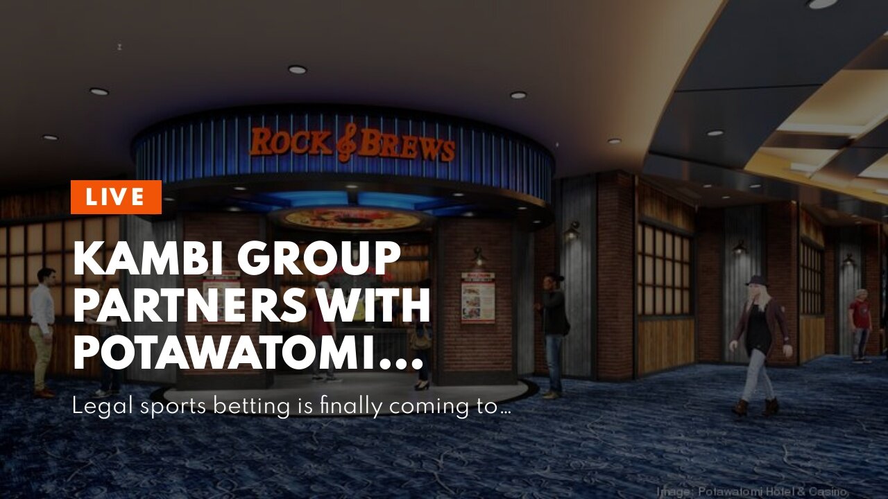 Kambi Group Partners with Potawatomi Casino and Hotels to Power Milwaukee's First Sportsbook