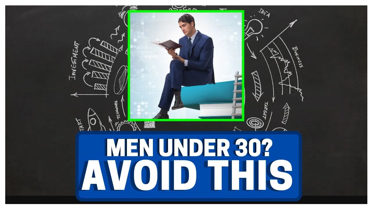 Under 30? Avoid These Mistakes (Advice for MEN)