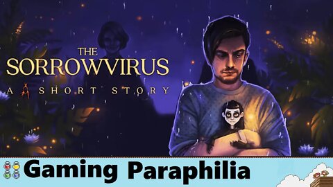 The Sorrowvirus - A Faceless Short Story is a thing.