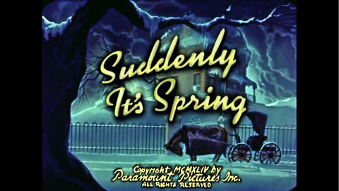 Suddenly, It's Spring (1944)