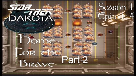 Star Trek: Dakota - S01E04 - Home For the Brave Part 2