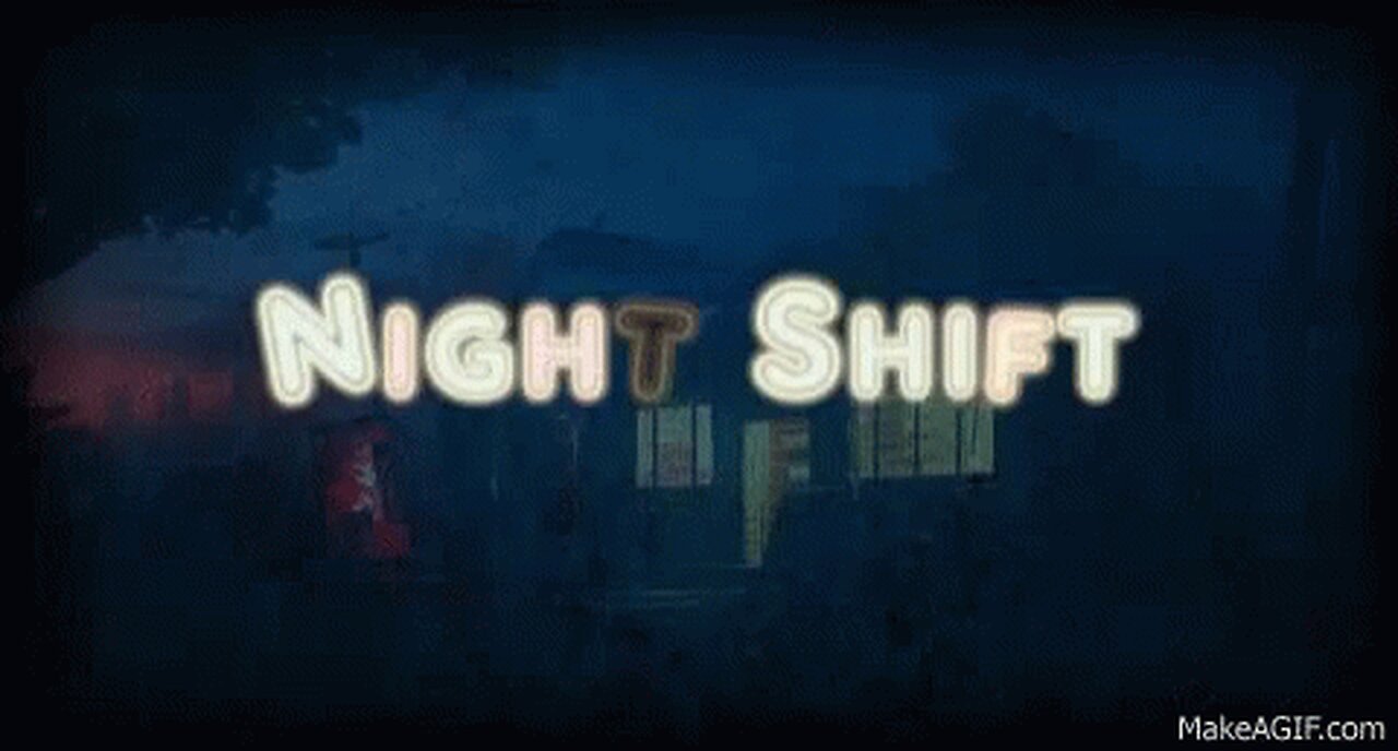 Night Shift