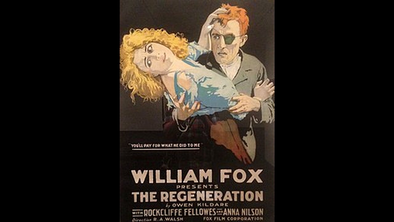 The Regeneration (1915 Film) -- Directed By Raoul Walsh -- Full Movie