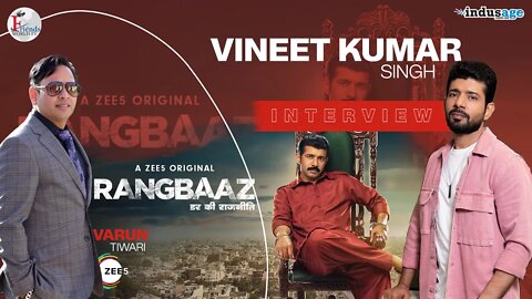 Rangbaaz: Darr Ki Rajneeti - Vineet Kumar Singh Interview | A ZEE5 Original