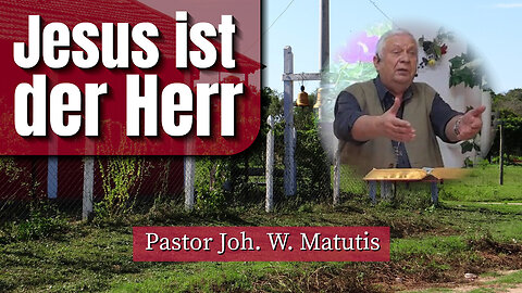 Jesus ist der Herr