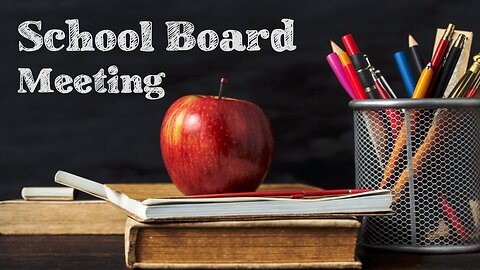 SCHOOL BOARD MEETING