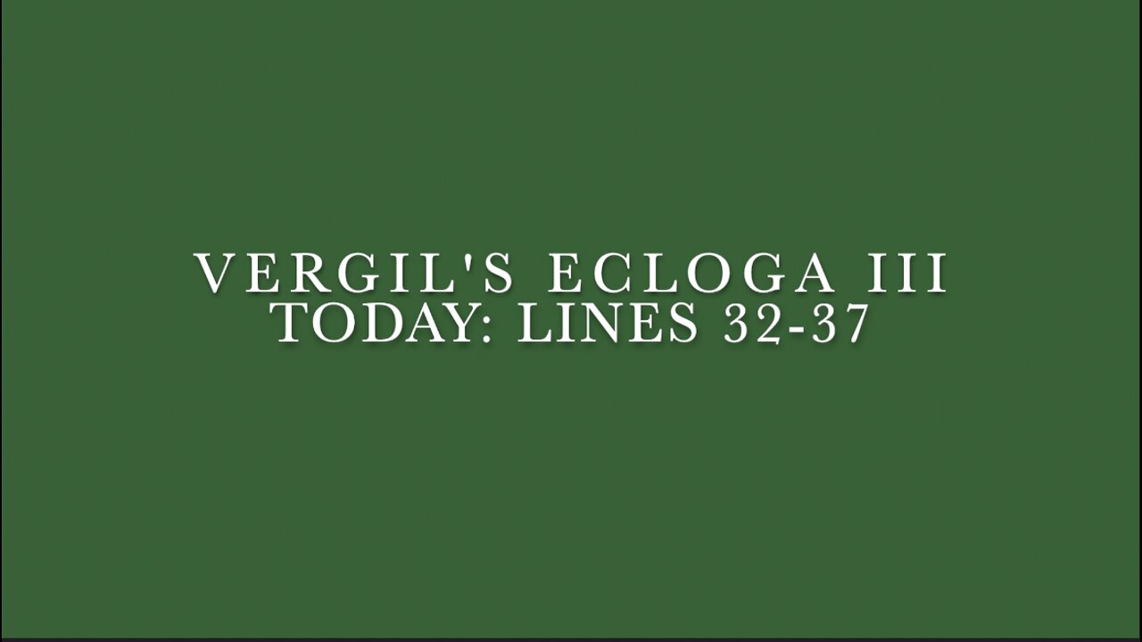 Vergil Ecloga III Lines 32–37