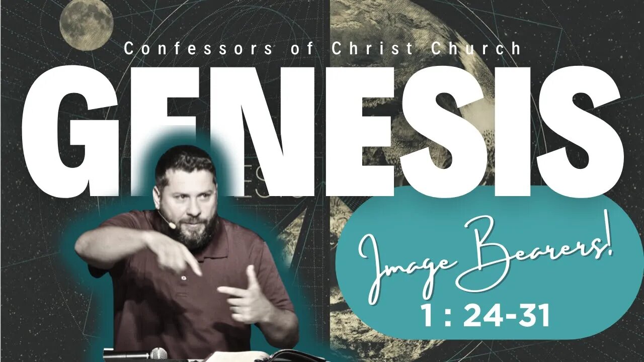 Genesis 1:24-31 - Image Bearers