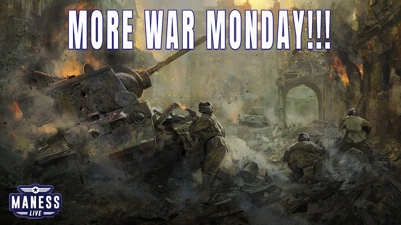 More War Mondays! | Maness Live With Rob Maness