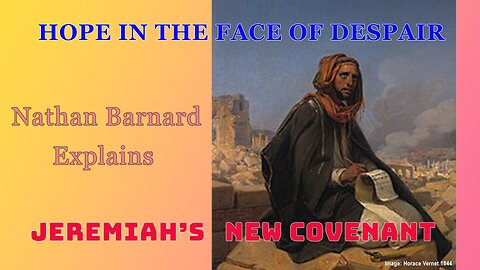 Nathan Barnard explains the New Covenant