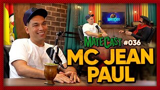 MC JEAN PAUL | MATECAST #036