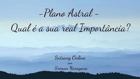 Plano Astral - Qual é a sua real Importância?