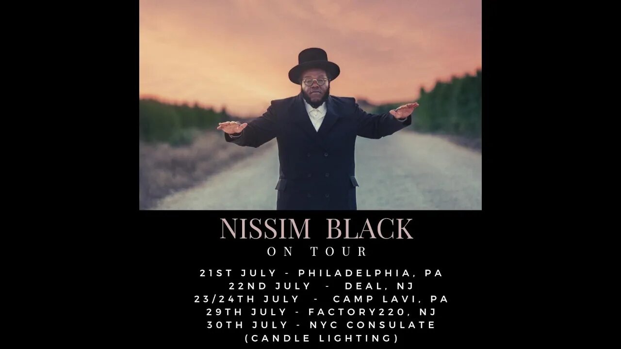 Nissim Black US Summer Tour 2021 - Camp Lavi - Unity Bookings!