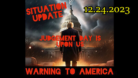 Situation Update 12-24-23 ~ Q Drop + Trump u.s Military - White Hats Intel ~ SGAnon Intel