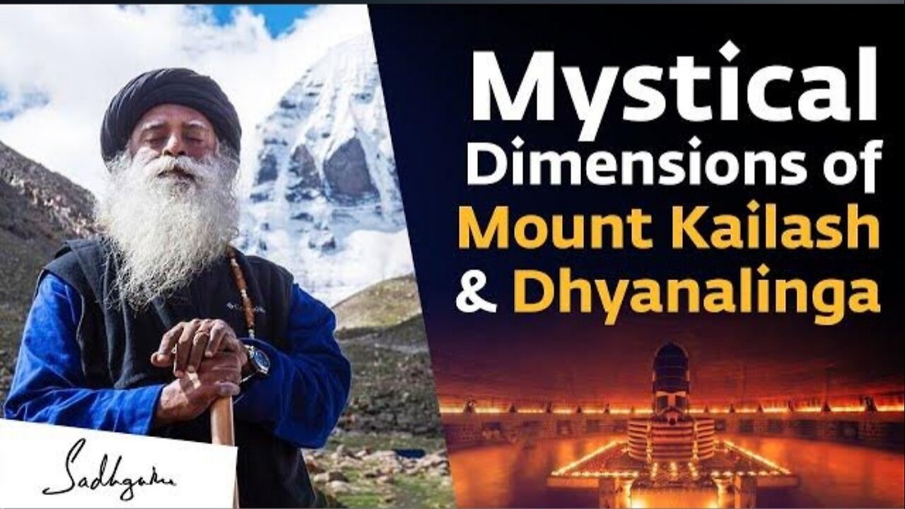 Mystical Knowing at Kailash and Dhyanaliga/ Sadhguru