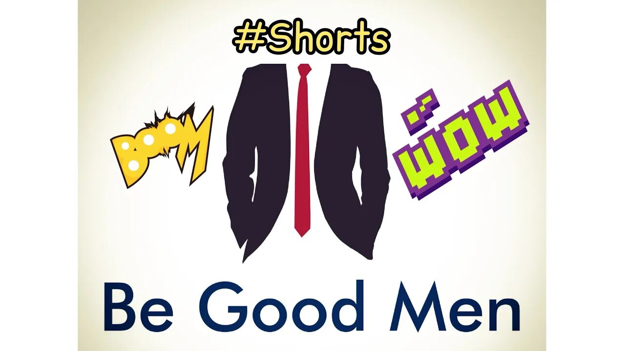 Be Good Men intro #shorts