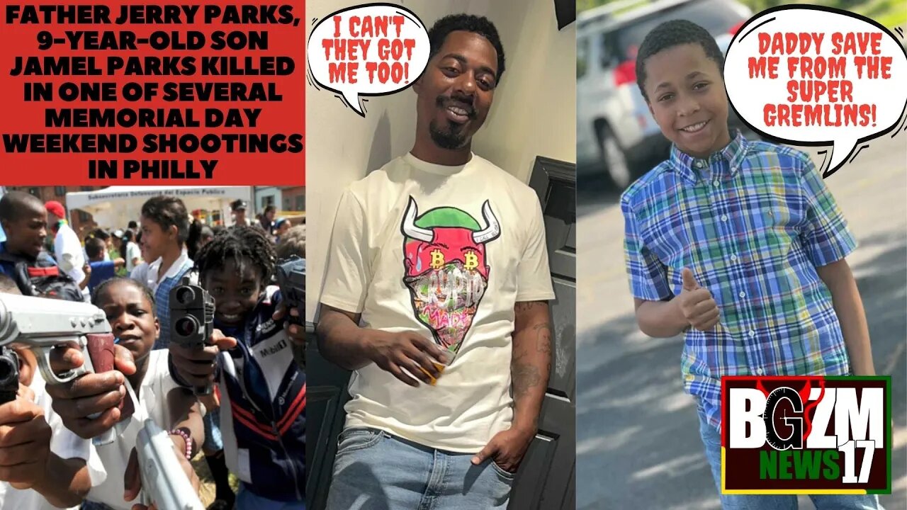 Father Jerry Parks, 9 y/o son Jamel Parks killed in one of several Memorial Day weekend shootings