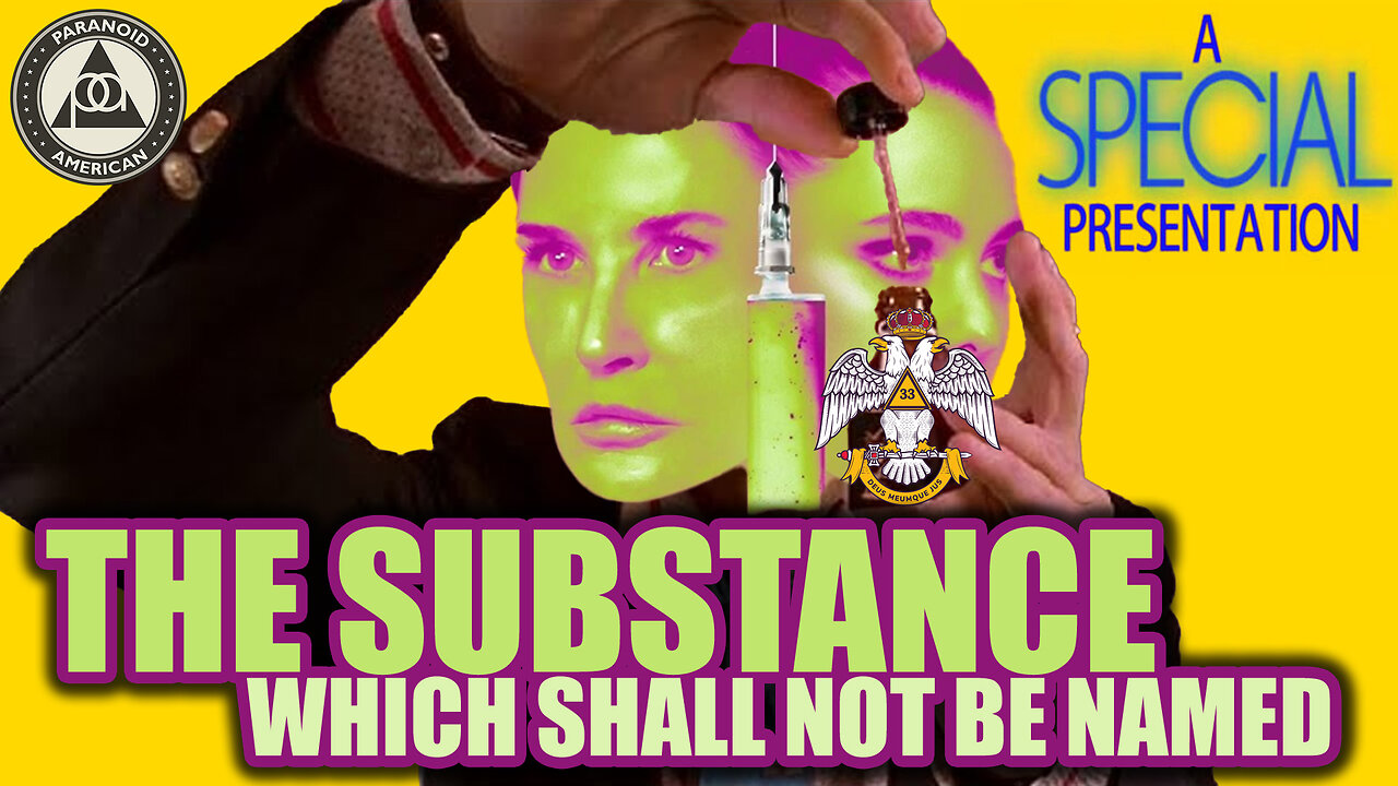 SPECIAL PRESENTATION: The Substance which SHALL NOT BE NAMED (a deep dive on the ultimate TABOO)