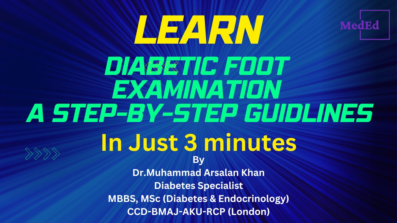 Diabetic Foot Examination A Step-by-Step Guidlines....