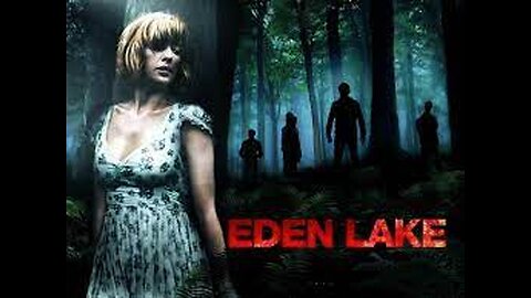 Eden Lake (Horror Movie)