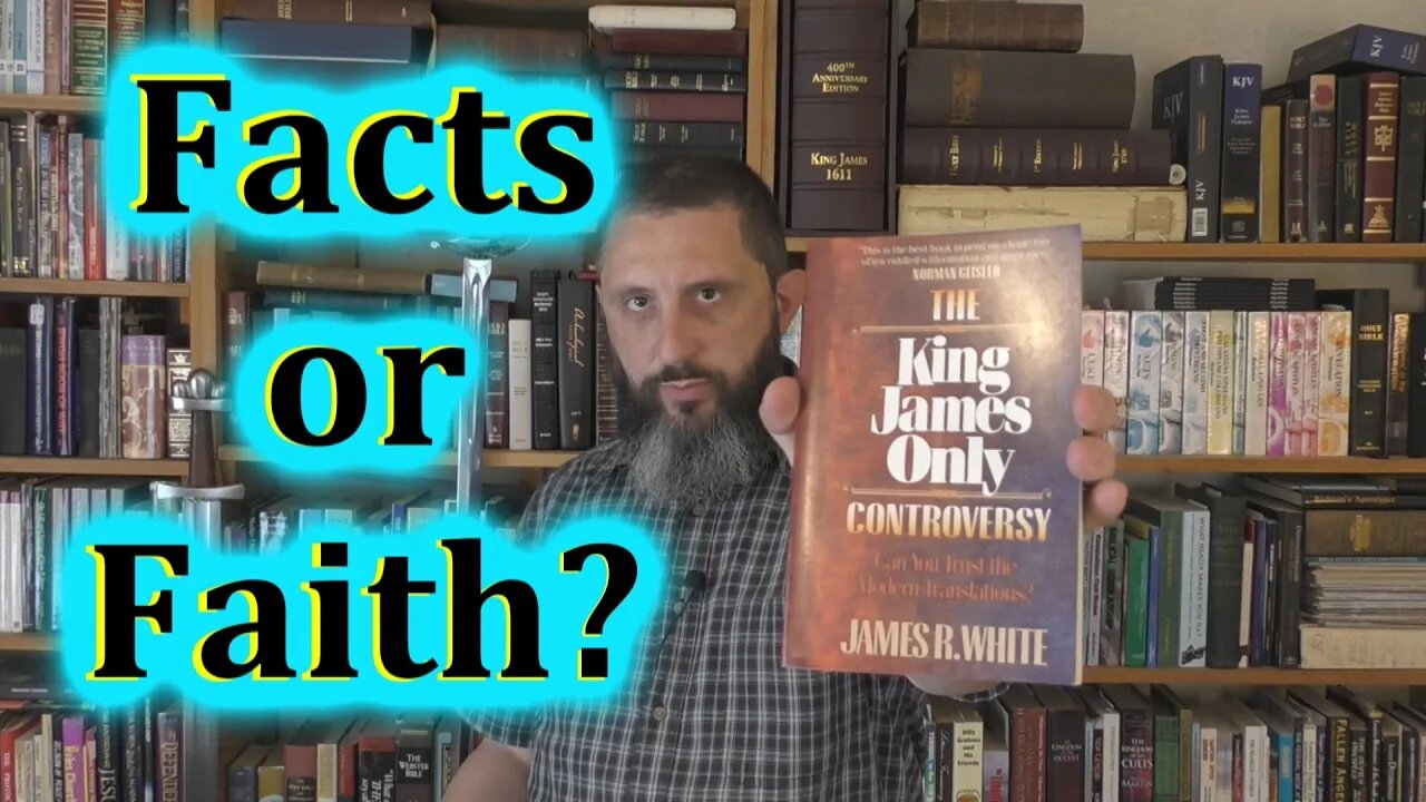 Is The Bible Version Issue Based On FACTS or FAITH?