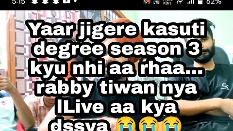 yaar jigere kasuti degree season 3 kyu nahi aa raha hai rabby tiwan nya lLive aa kya dssya 😭