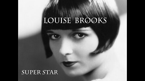 Louise Brooks : Wichita's Silent Mega-Star