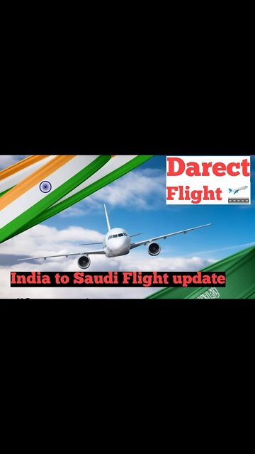 India to Saudi Flight update 24/08/2301 | India se saui Darect flight open | #flight #travel #shorts