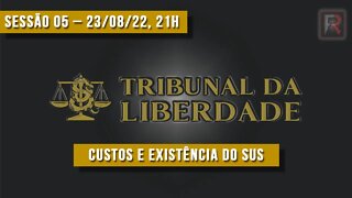 🔴 Tribunal da Liberdade - Sessão nº 05 | 🅵🆁