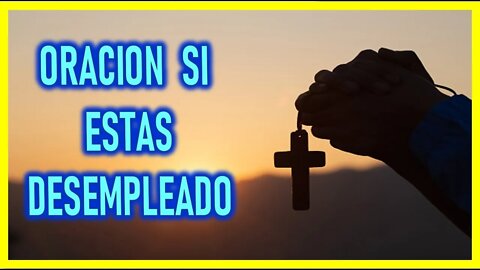 ORACION SI ESTAS DESEMPLEADO