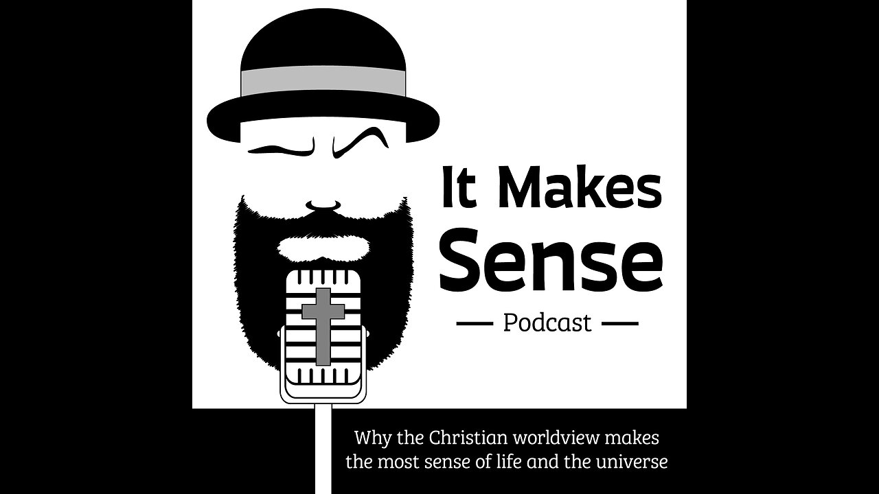 It Makes Sense Podcast: Episode 1