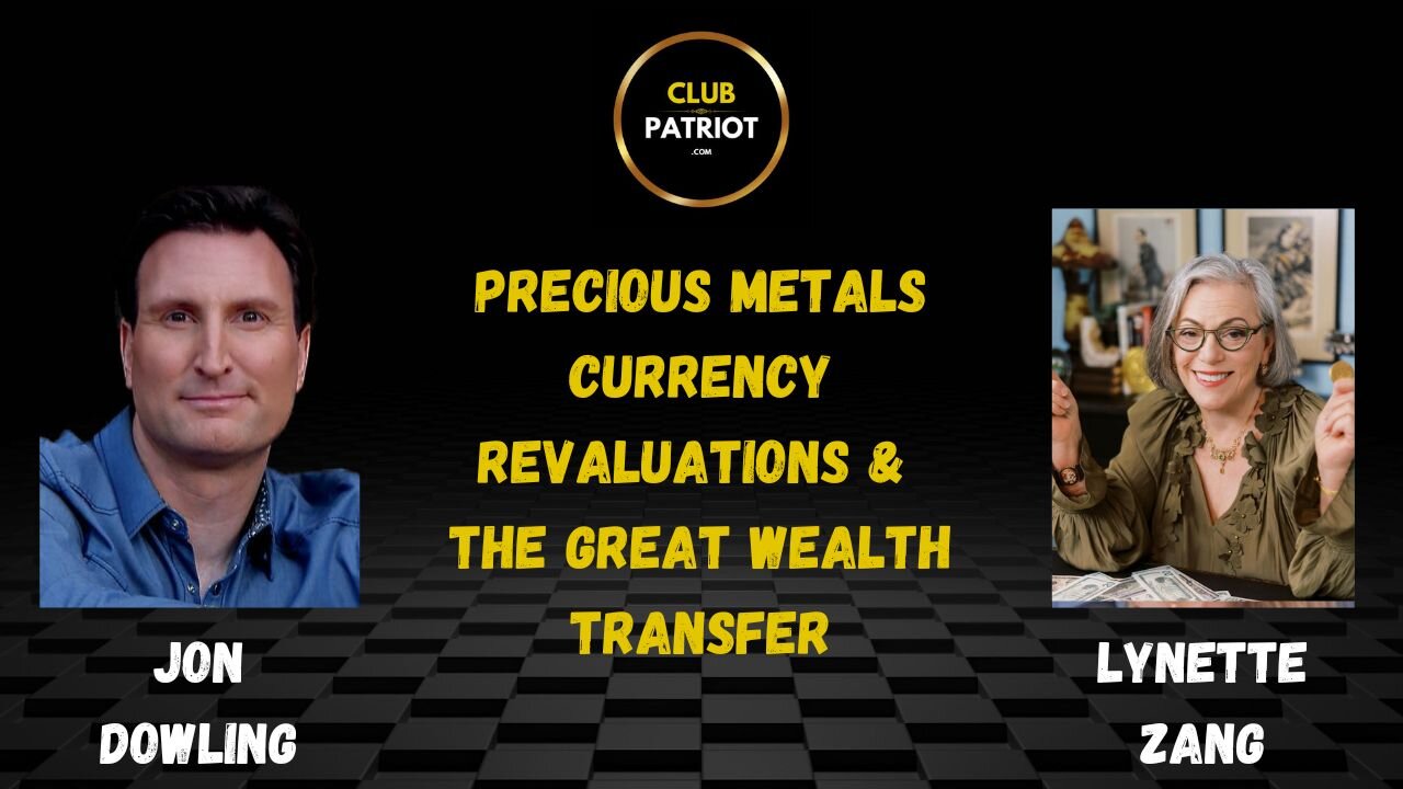 Jon Dowling & Lynette Zang Discuss Currency Revaluations & The Great Wealth Transfer
