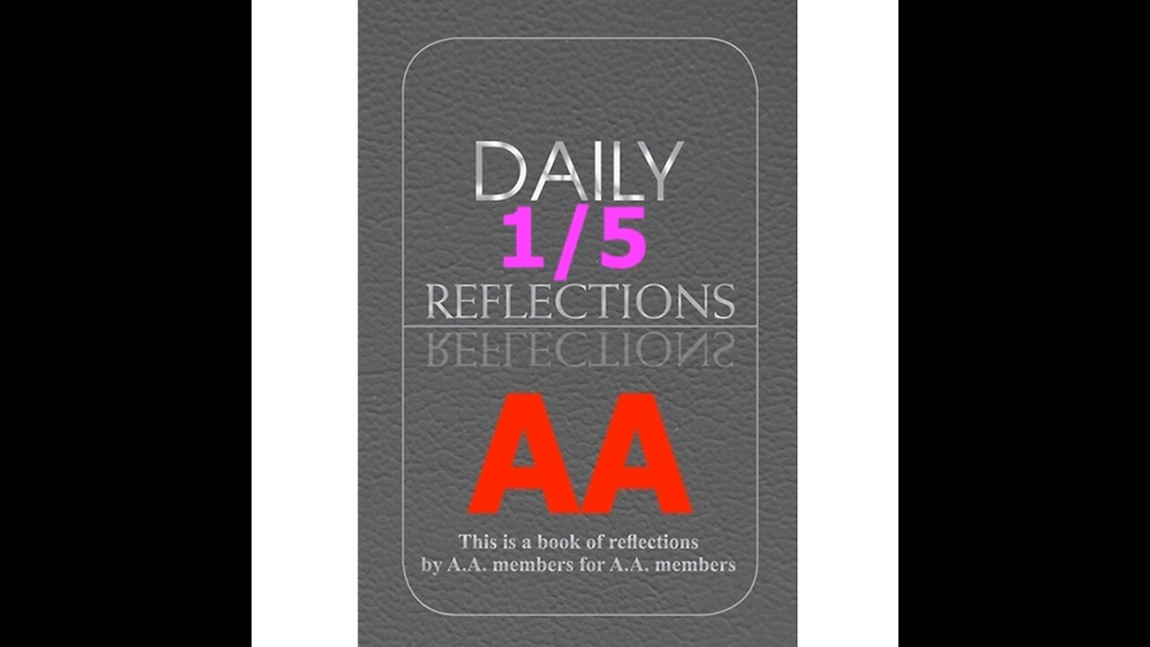 January 5 – AA Meeting - Daily Reflections - Alcoholics Anonymous - Read Along