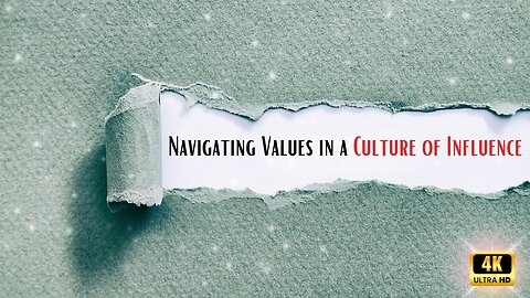 Navigating Values in a Culture of Influence. 🌐💚 #integritylifestyle #valuesunveiled