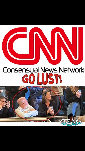 CNN Announces New Slogan: Consensual News Network, GO LUST!
