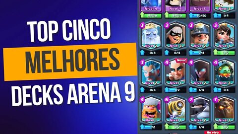 QUAL O MELHOR DECK PARA ARENA 9 CLASH ROYALE?