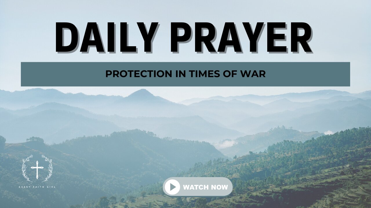 Daily Prayer Protection During War Times