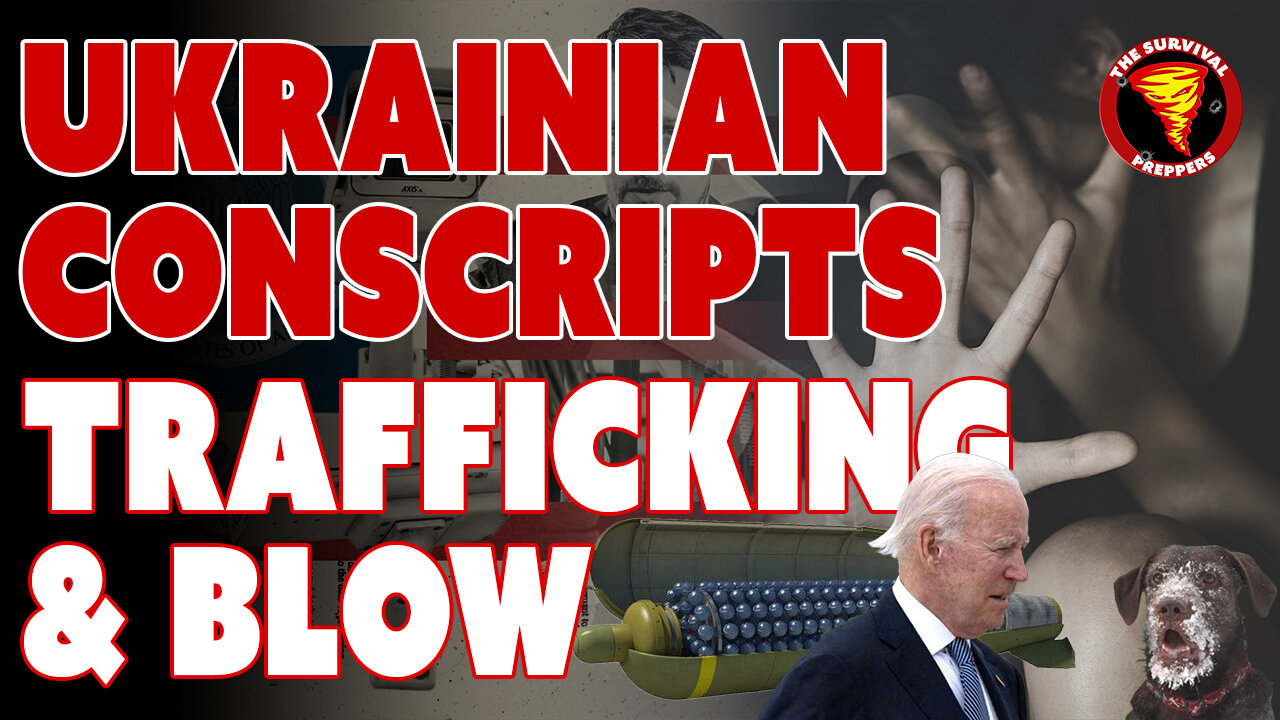 Population Control, Ukrainian Conscripts, & Trafficking