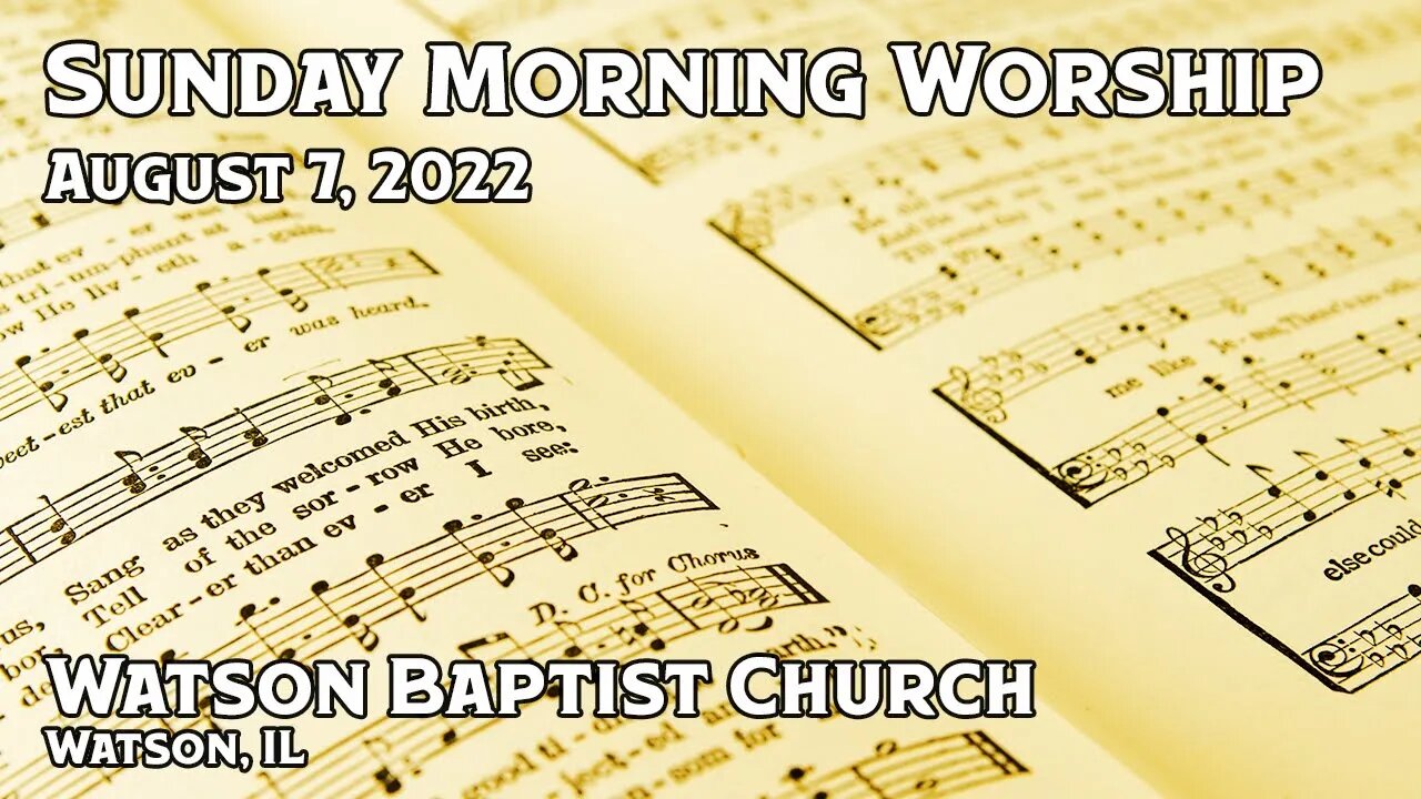 2022 08 07 Worship Service