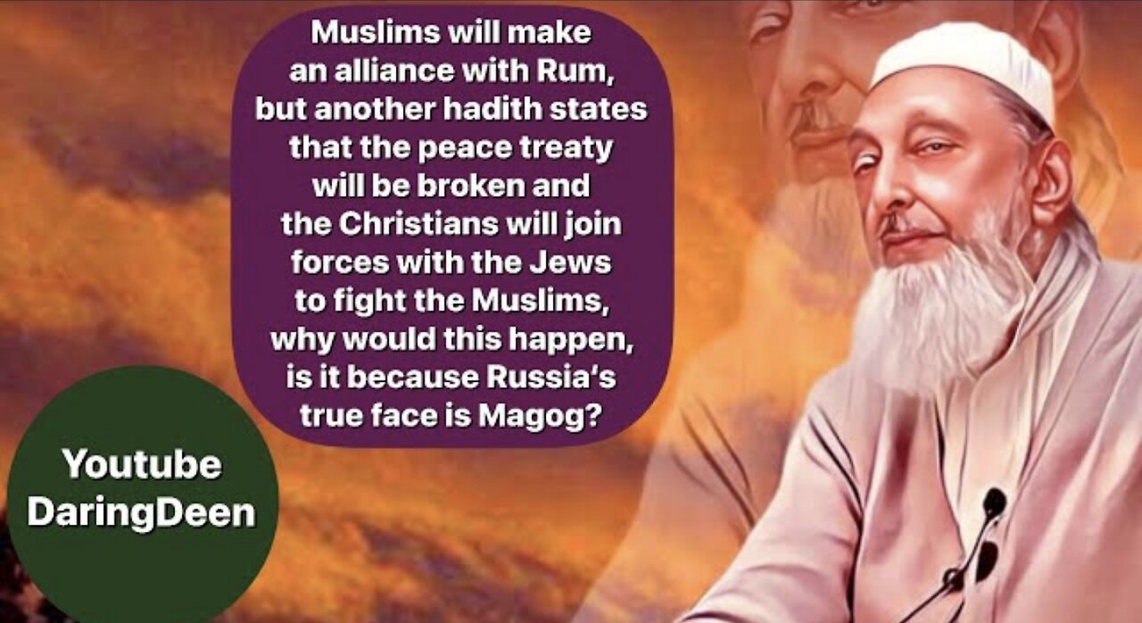 Why Would Rum Betray the Muslims, is it Because Russia's True Face is Magog-Sheikh Imran Hosein