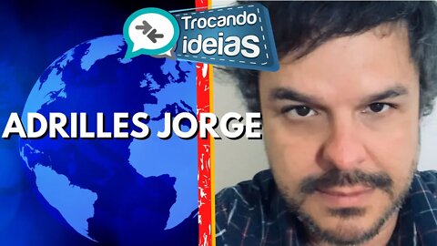 TROCANDO IDEIAS com Adrilles Jorge