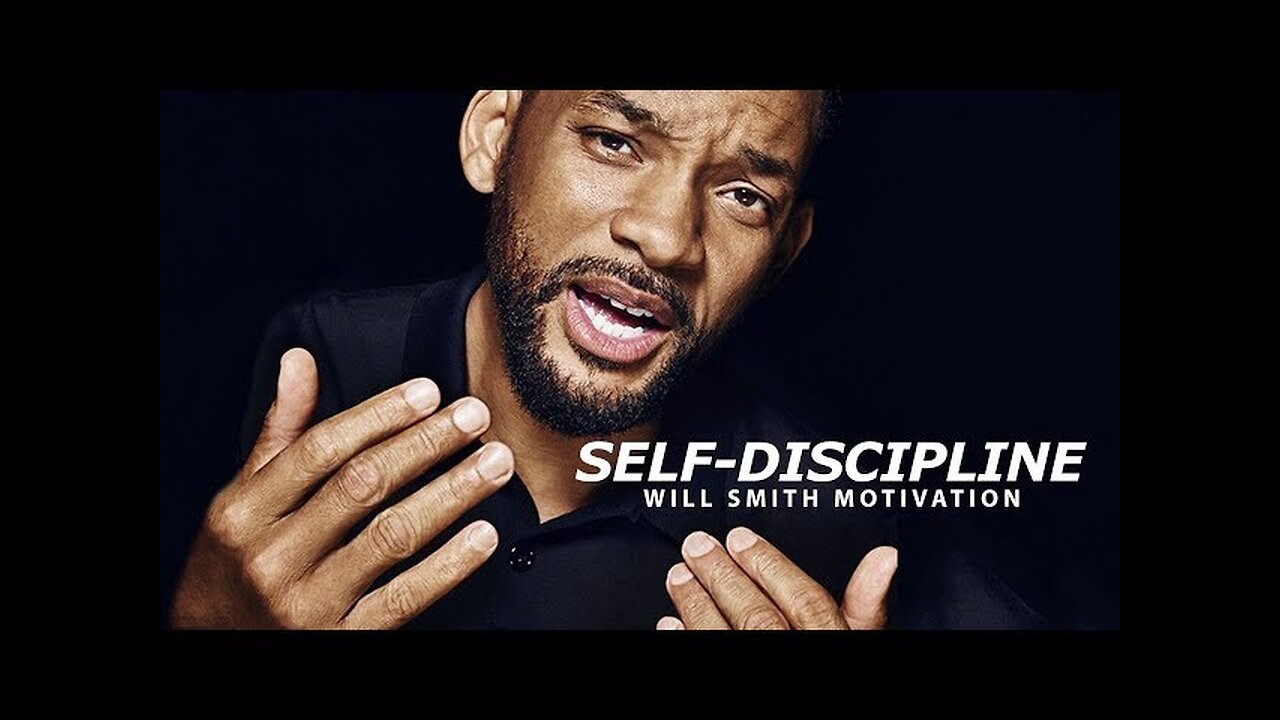 SELF DISCIPLINE - Best Motivational Speech Video (Featuring Will Smith)